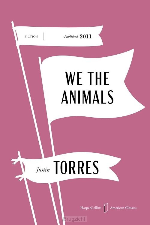 Torres, J: We the Animals American Classics Edition