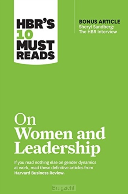 HBR's 10 Must Reads on Women and Leadership (with bonus article 'Sheryl Sandberg: The HBR Interview')
