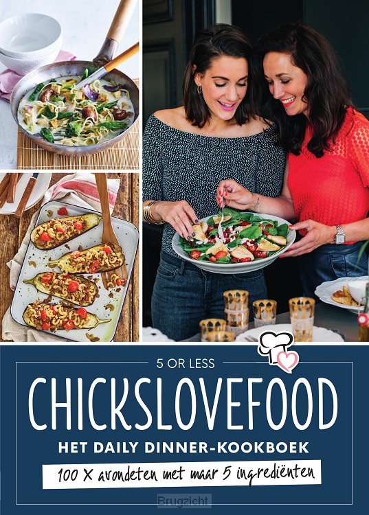 Chickslovefood - Het daily dinner-kookboek