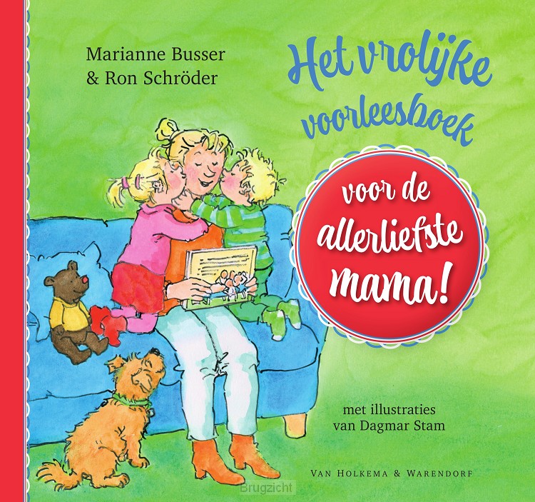 Het vrolijke voorleesboek voor de allerliefste mama!