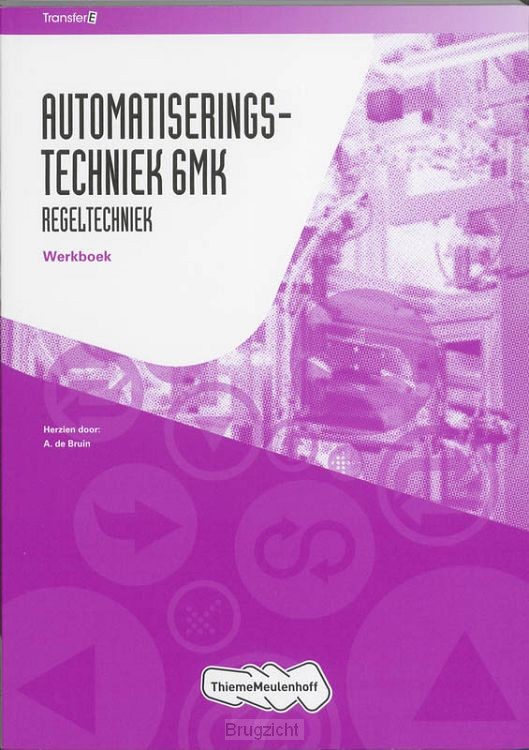 Automatiseringstechniek 6mk / TransferE / Leerwerkboek