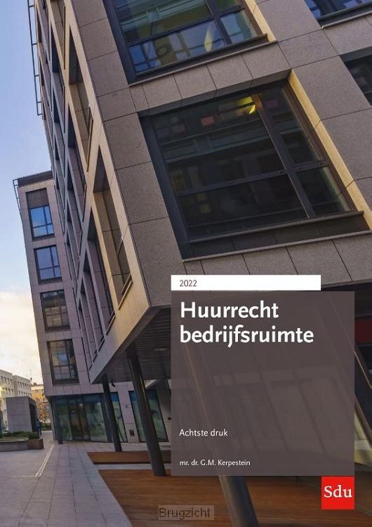 Huurrecht Bedrijfsruimte / Editie 2022