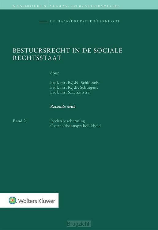 Bestuursrecht in de sociale rechtsstaat / 2. Rechtsbescherming/Overheidsaansprakelijkheid