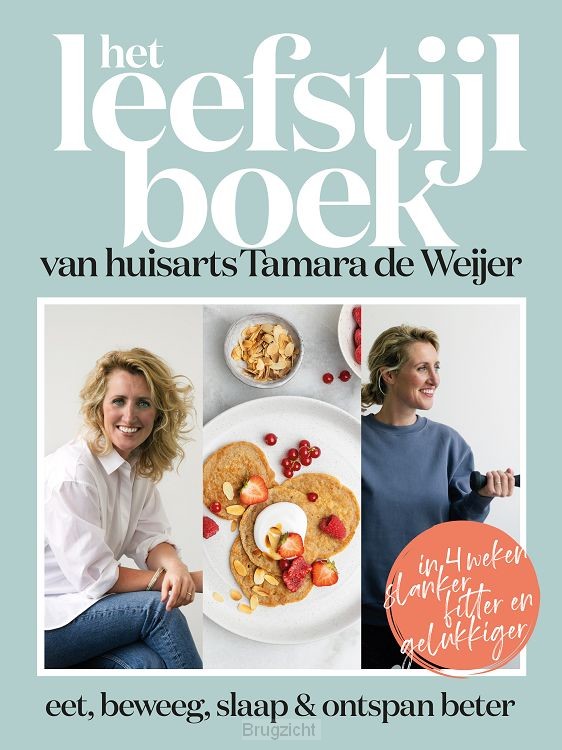 Het leefstijlboek van huisarts Tamara de Weijer