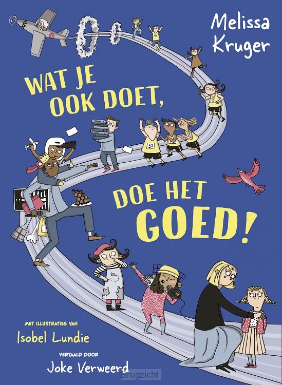 Wat je ook doet, doe het goed!