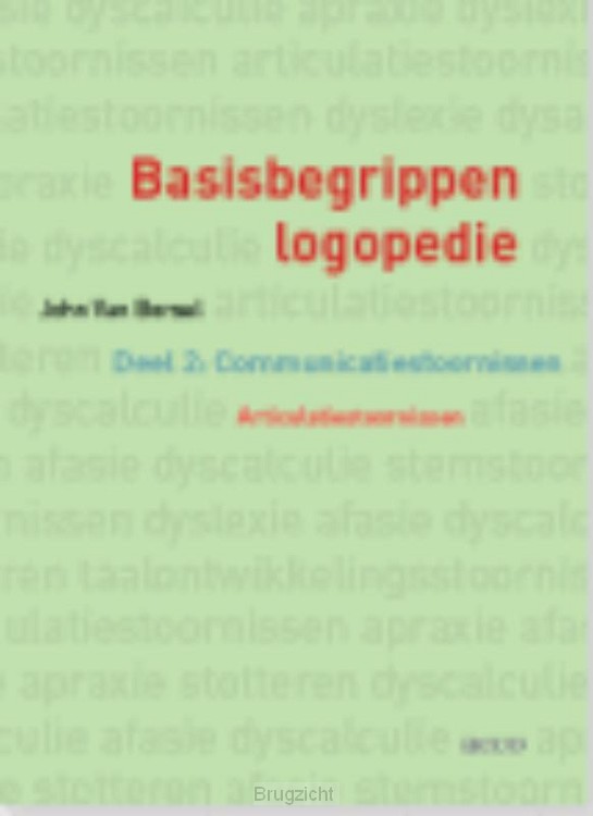 Basisbegrippen logopedie / 2 Communicatiestoornissen. Articulatiestoornissen