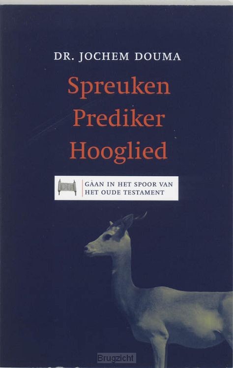 Spreuken, Prediker, Hooglied