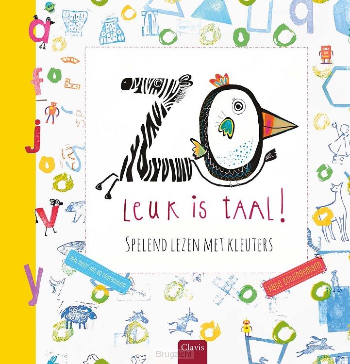 Zo leuk is taal! Spelend lezen met kleuters