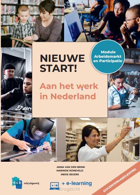 Aan het werk in Nederland / Nieuwe Start / Docentenhandleiding