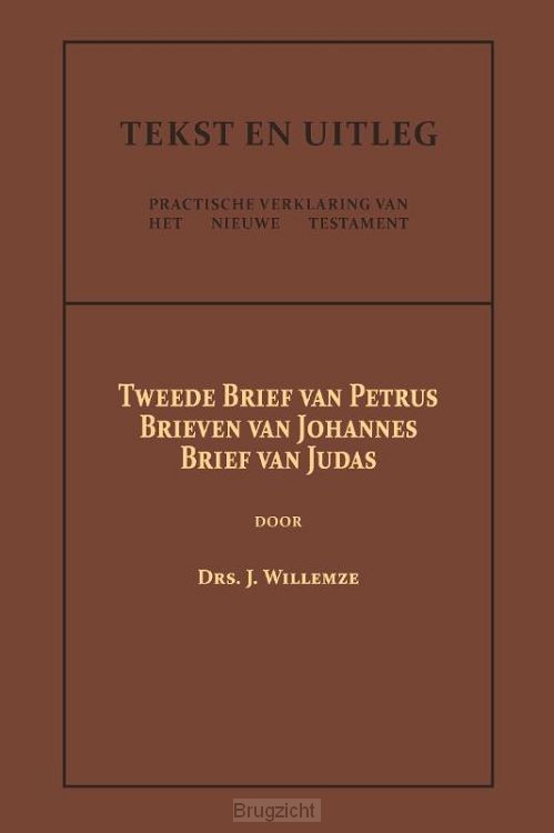 Tweede Brief van Petrus, De Brieven van Johannes, De Brief van Judas