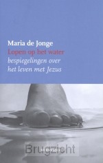 bespiegelingen over het leven met Jezus