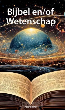 Bijbel en/of wetenschap