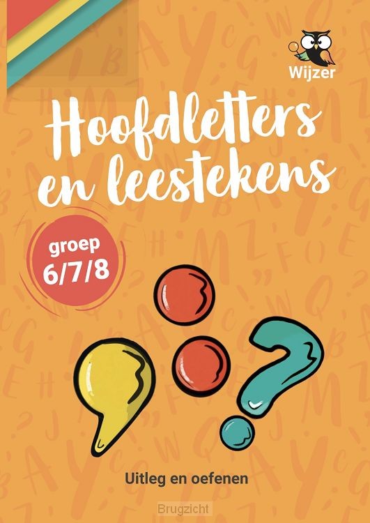 Hoofdletters & leestekens / groep 6/7/8 uitleg en oefenen