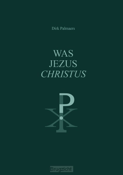 WAS JEZUS CHRISTUS ?