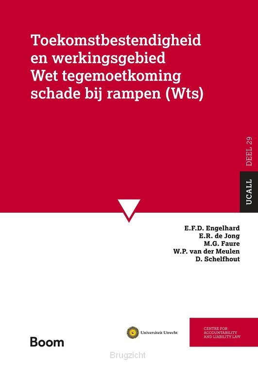 Toekomstbestendigheid en werkingsgebied Wet Tegemoetkoming Schade bij rampen (WTS)
