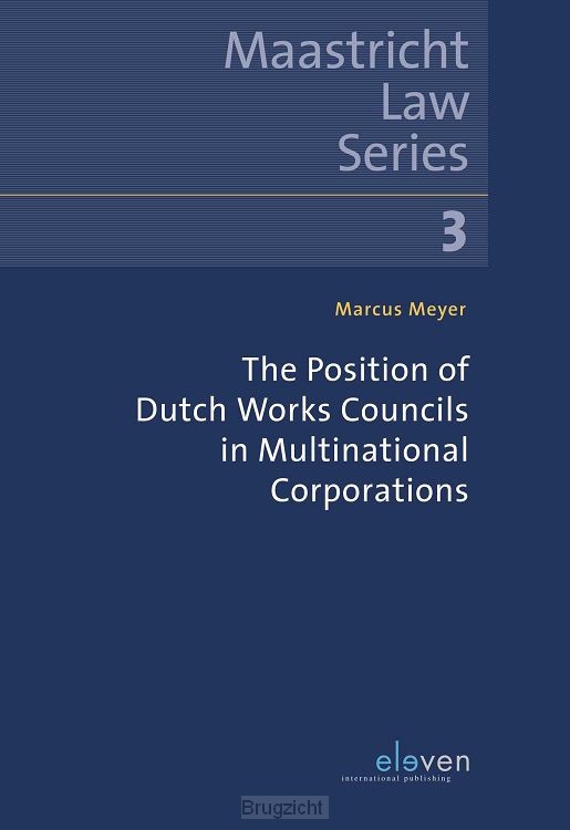 The Position of Dutch Works Councils in Multinational Corporations