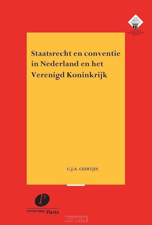 Staatsrecht en conventie in Nederland en het Verenigd Koninkrijk