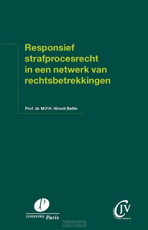 Responsief strafprocesrecht in een netwerk van rechtsbetrekkingen