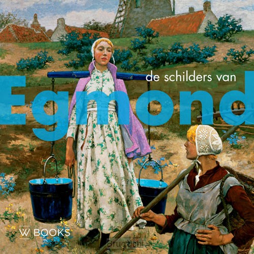 De schilders van Egmond