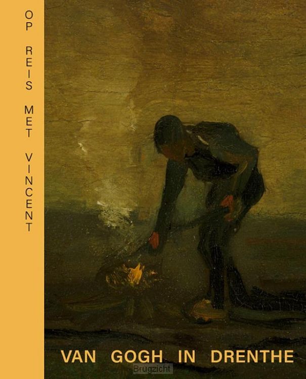Op reis met Vincent - Van Gogh in Drenthe