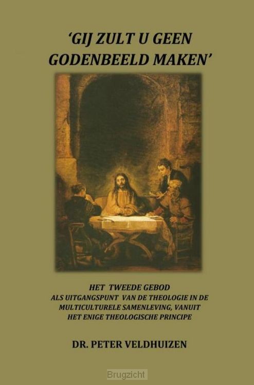 'gij zult u geen godenbeeld maken'
