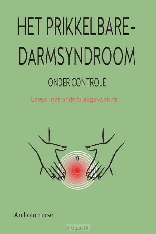 Het prikkelbaredarmsyndroom onder controle