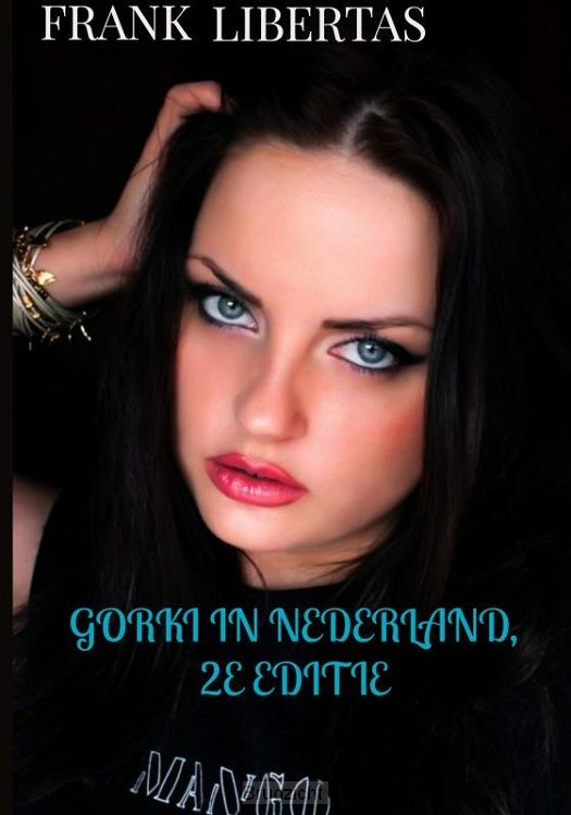 Gorki in Nederland, 2e editie