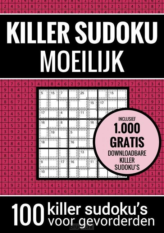 Sudoku Moeilijk: KILLER SUDOKU - Puzzelboek met 100 Moeilijke Puzzels voor Volwassenen en Ouderen