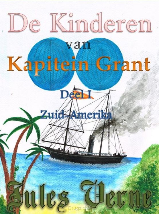 De kinderen van kapitein Grant / deel I