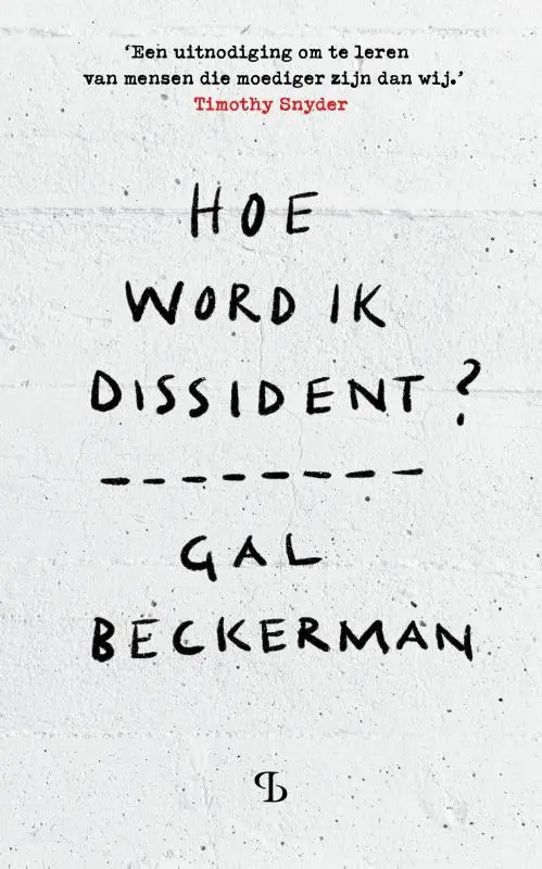 Hoe word ik dissident?