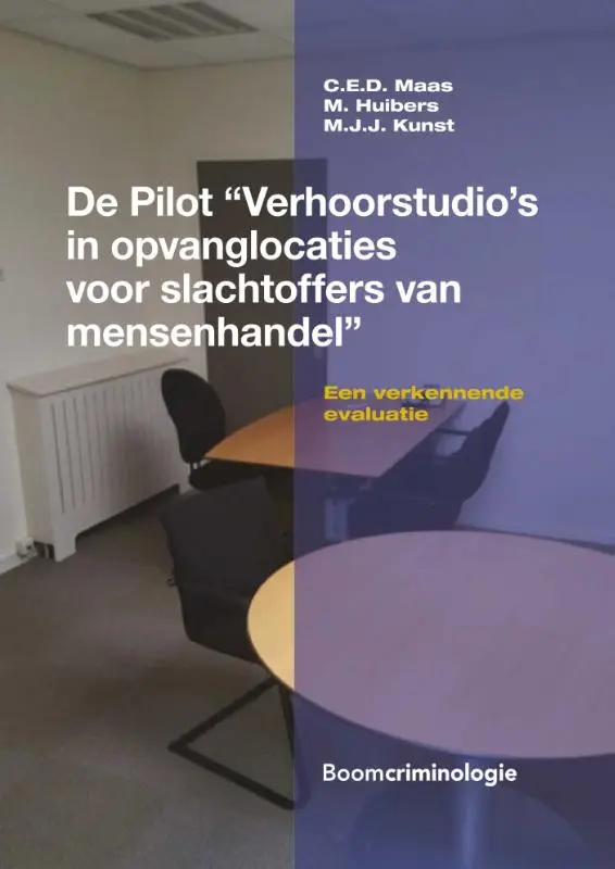 De pilot 'Verhoorstudio's in opvanglocaties voor slachtoffers van mensenhandel'