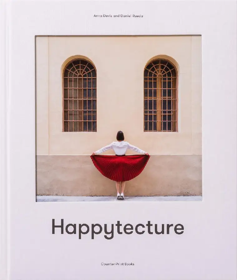 Anna Devís and Daniel Rueda: Happytecture