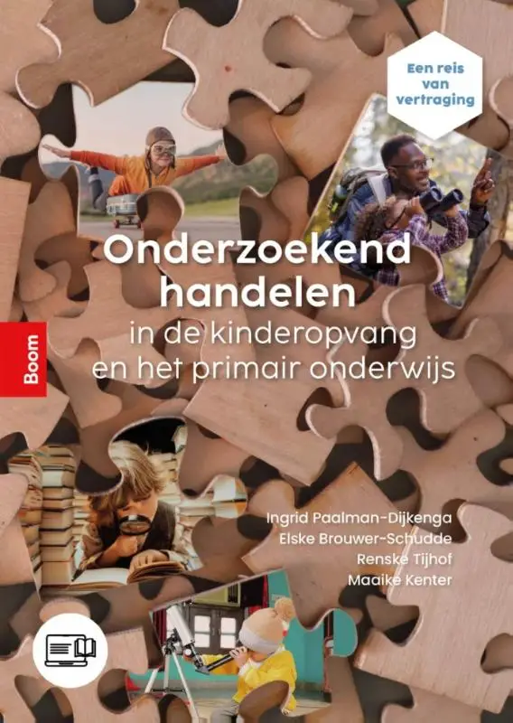 Onderzoekend handelen in de kinderopvang en het primair onderwijs