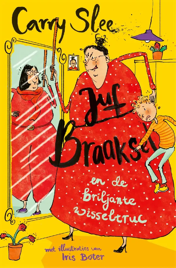 Juf Braaksel en de briljante wisseltruc