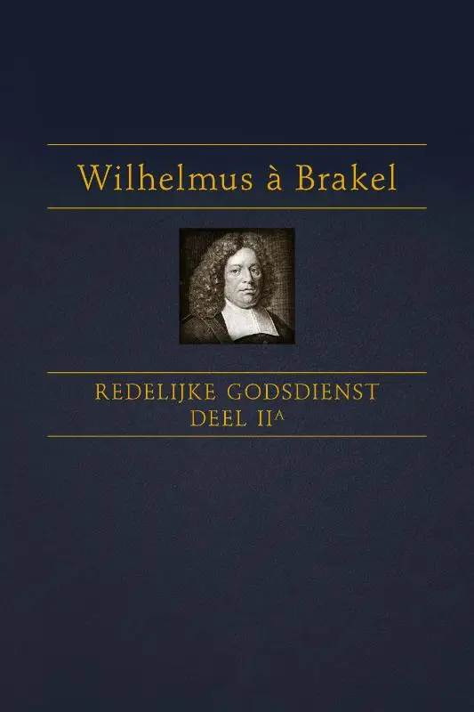 De redelijke godsdienst dl.2A