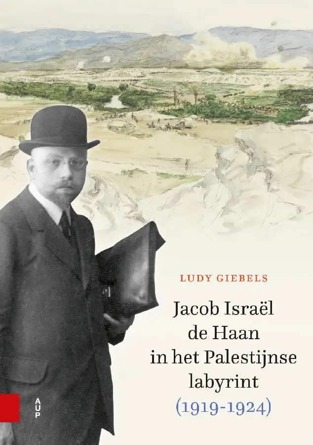 Jacob Israël de Haan in het Palestijnse labyrint, 1919-1924