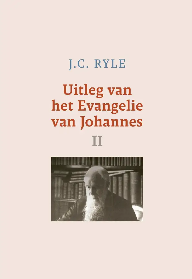 Uitleg van het Evangelie van Johannes / II