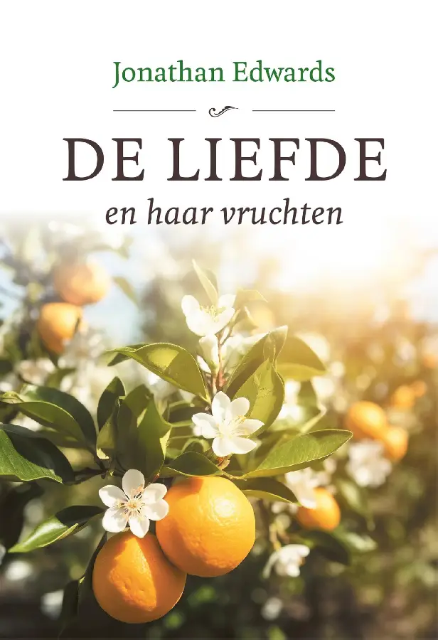 De liefde en haar vruchten