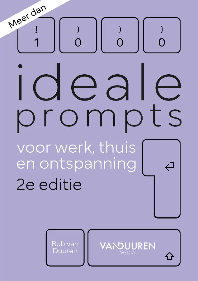 Meer dan 1000 ideale prompts voor werk, thuis en ontspanning 2e
