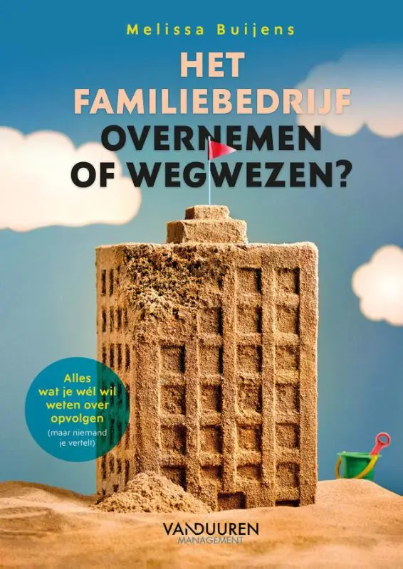 Het familiebedrijf: Overnemen of wegwezen?