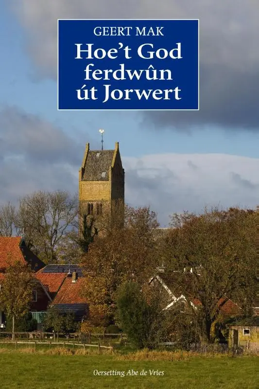 Hoe't God ferdwûn út Jorwert
