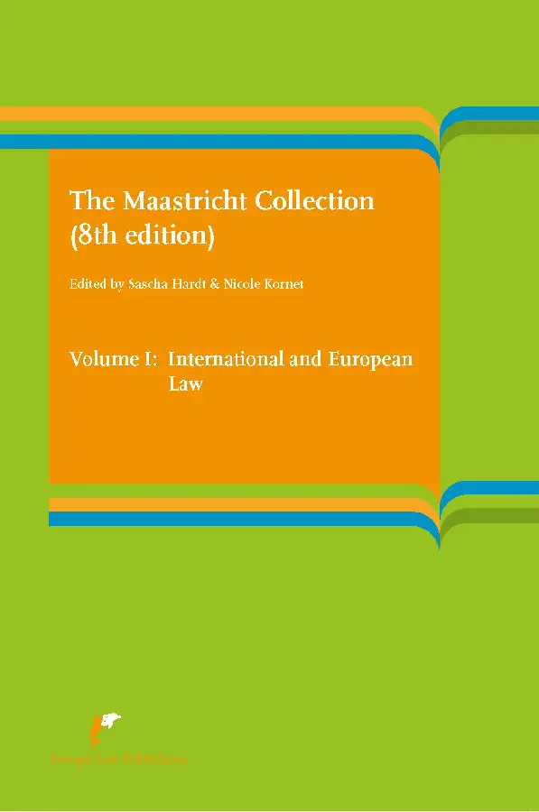 The Maastricht Collection V1 / Volume I: International and European Law