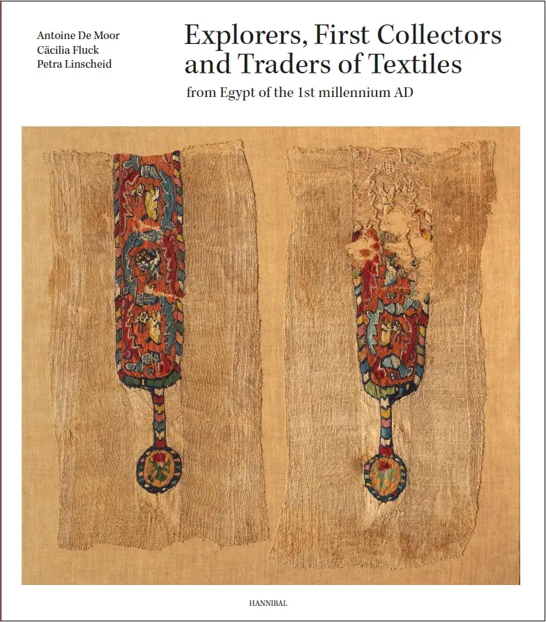 Explorers, First Collectors and Traders of Textiles from Egypt of the 1st millennium AD