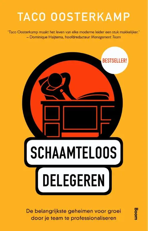 Schaamteloos delegeren