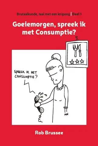 Goeiemorgen, spreek ik met Consumptie?