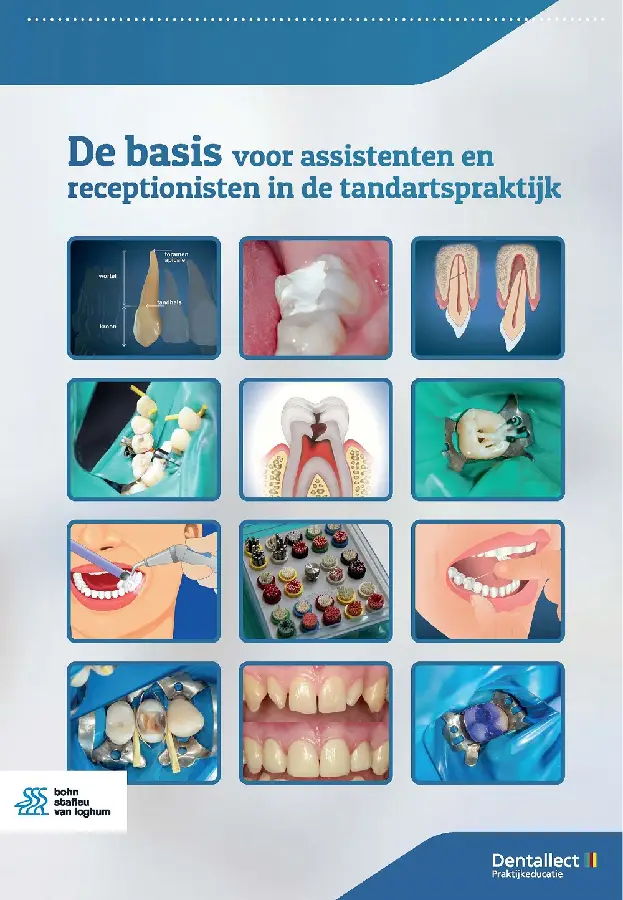 De basis voor assistenten en receptionisten in de tandartspraktijk