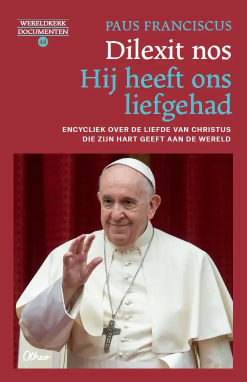 Dilexit nos. Hij heeft ons liefgehad