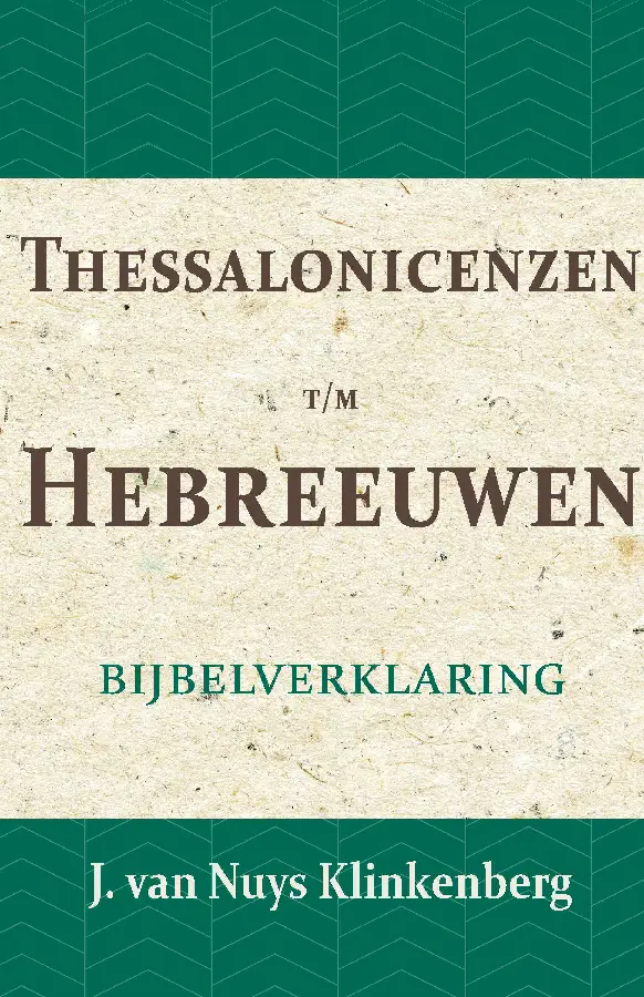 Thessalonicenzen t/m Hebreeuwen