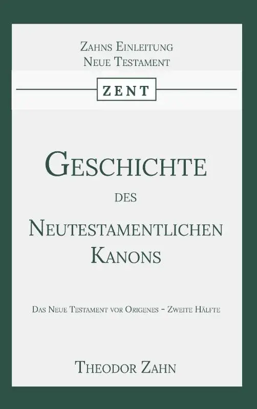 Geschichte des Neutestamentlichen Kanons 2
