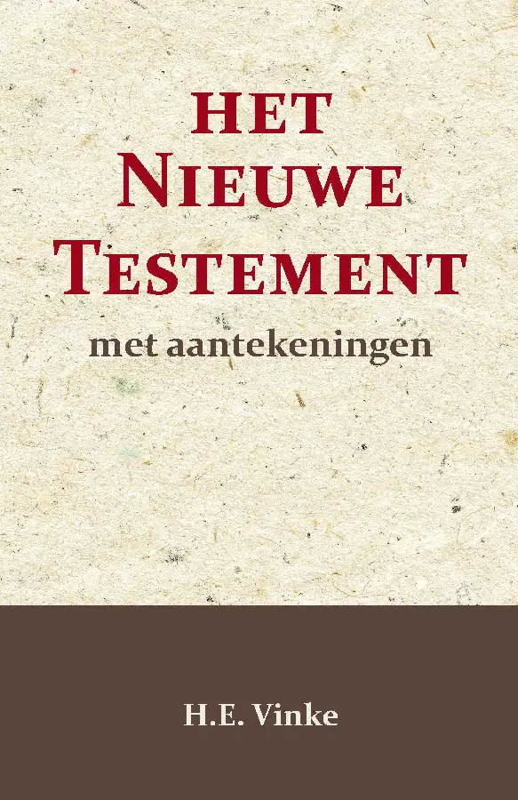 Het Nieuwe Testament met Aantekeningen 2